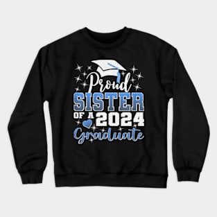 Proud Sister of 2024 Graduate Awesome Family College Crewneck Sweatshirt